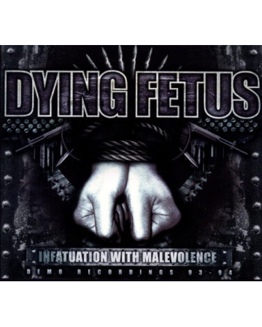 Dying Fetus - Cd infatuation with malevolence